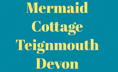 Mermaid Cottage Teignmouth
